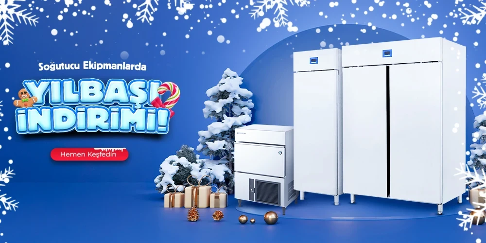 Soğutucu Ekipmanlarda Yılbaşı İndirimleri