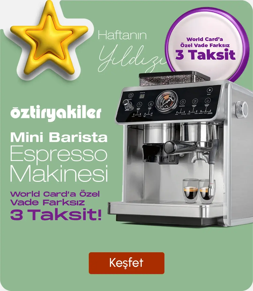HAFTANIN YILDIZI Öztiryakiler Mini Barista Espresso Makinesi