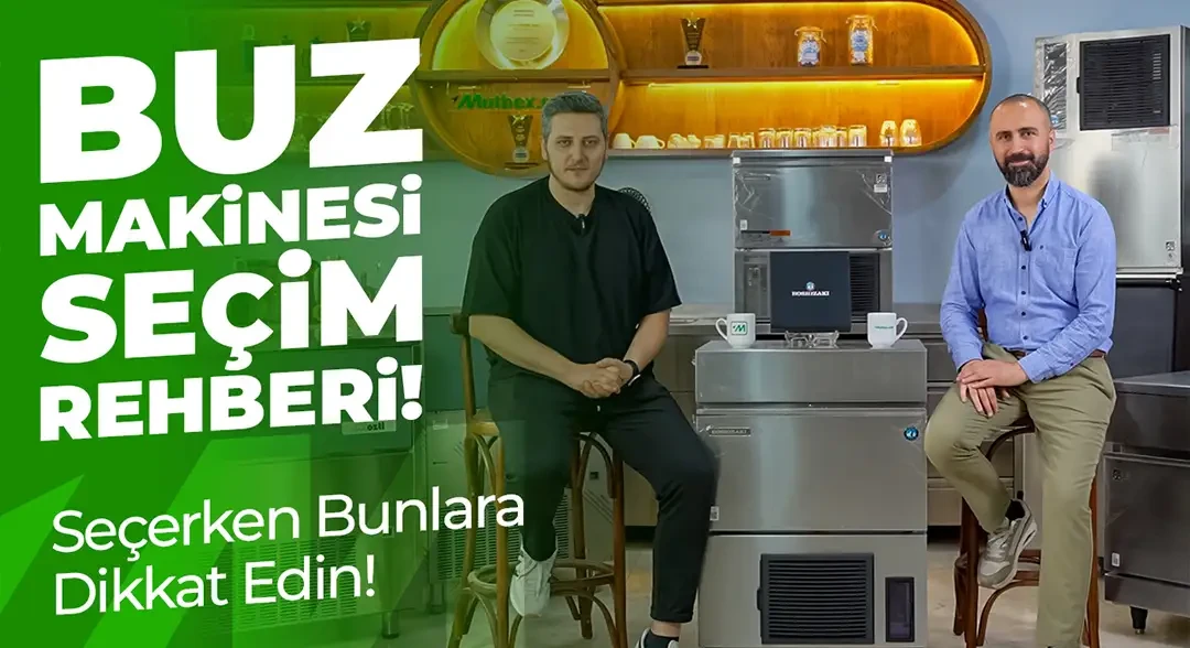 Buz Makineleri Seçim Rehberi!
