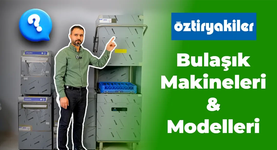 Öztiryakiler Bulaşık Makineleri ve Modelleri