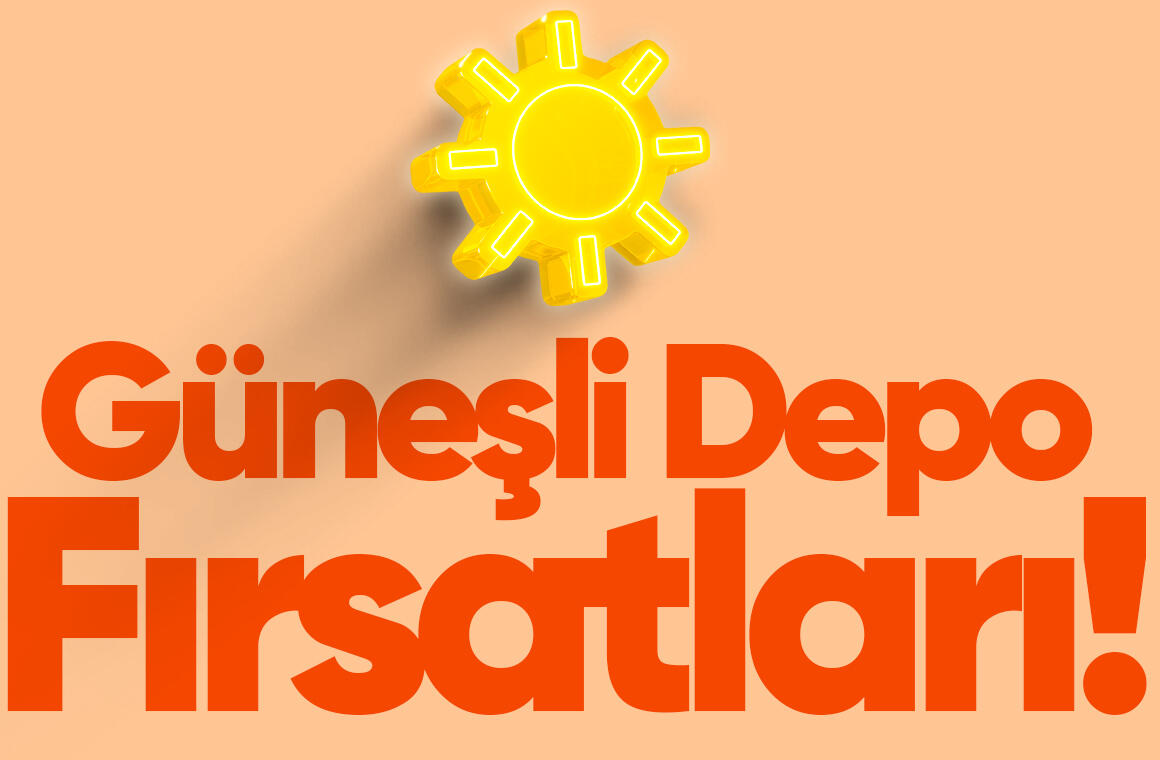 Güneşli Depo Fırsatları! (1)