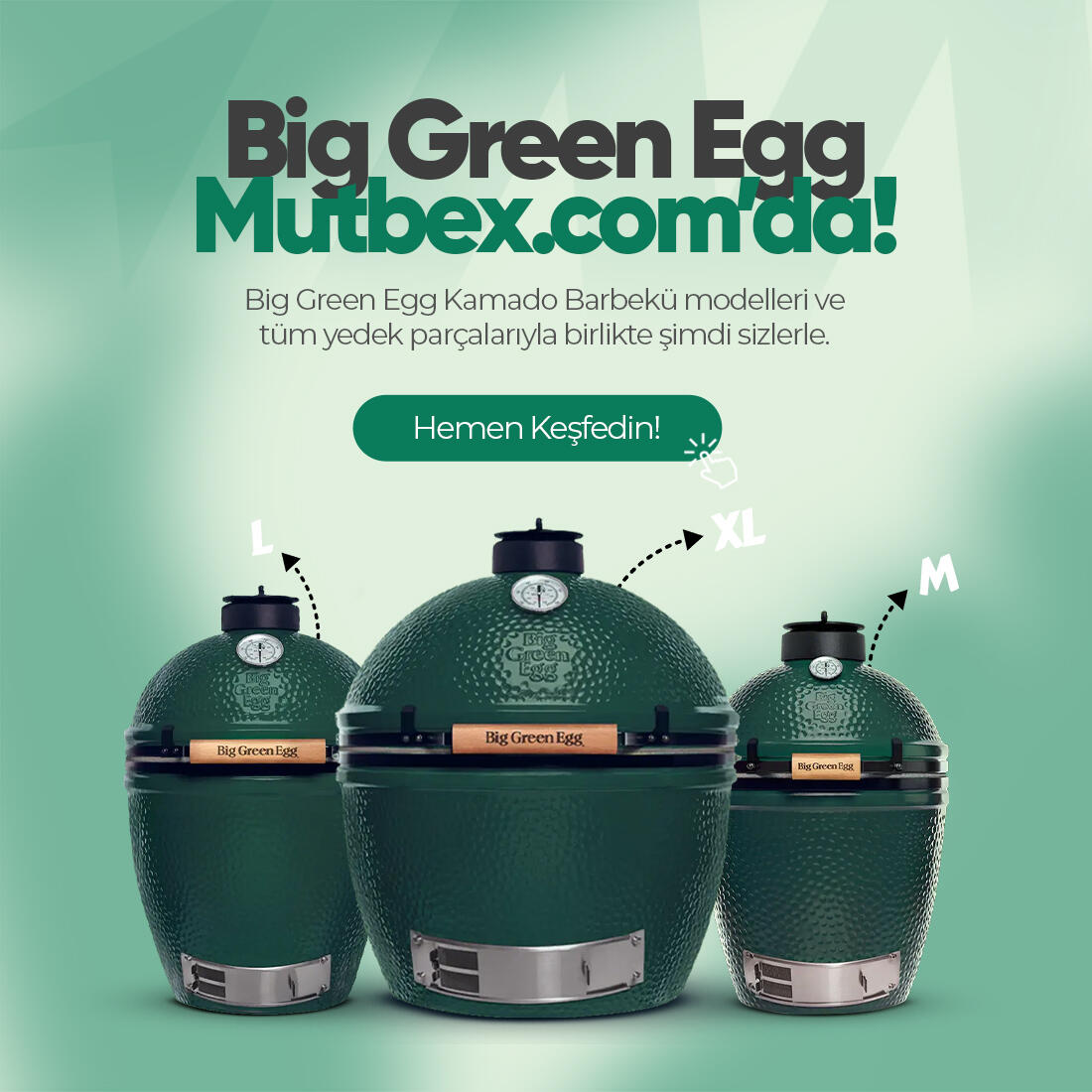 Big Green Egg Mutbex.com'da!