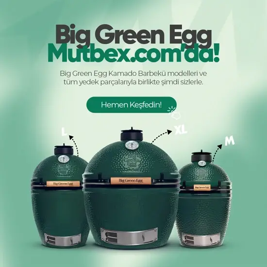 Big Green Egg Mutbex.com'da!