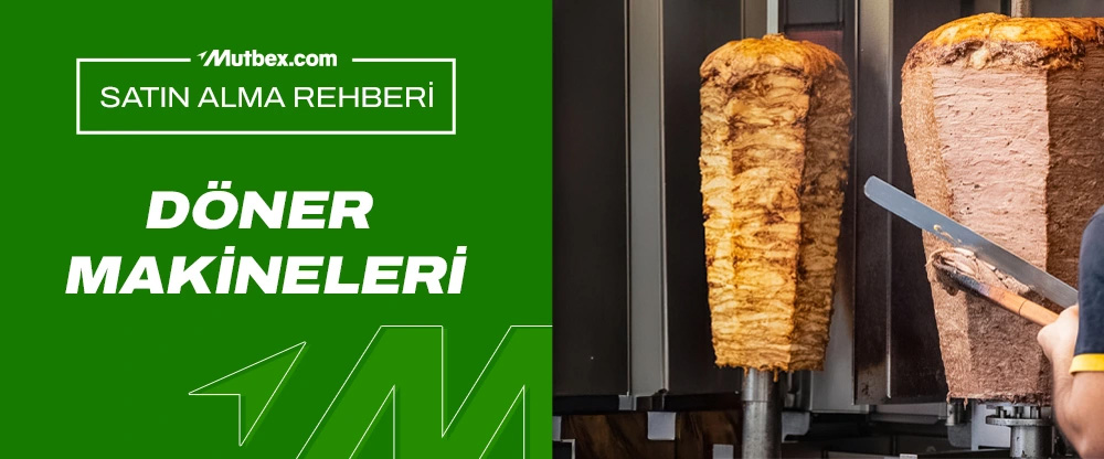 doner-makineleri-satin-alma-rehberi.jpg